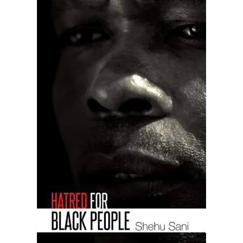 Hatred for Black People - Hardcover