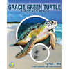 Gracie Green Turtle Finds Her Beach: A Harry Hawksbill Sea Turtle Adventure - Paperback