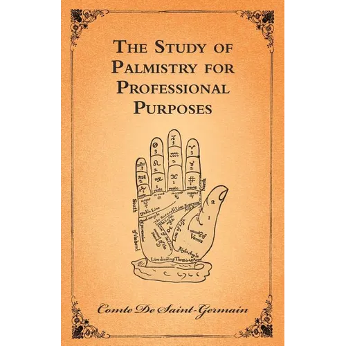 The Study of Palmistry for Professional Purposes - Paperback