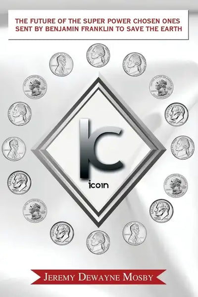The Future of the Super Power Chosen Ones Sent by Benjamin Franklin to Save the Earth - Paperback