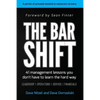 The Bar Shift: 41 Short Management Lessons You Don't Have to Learn the Hard Way! - Paperback