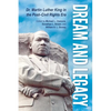 Dream and Legacy: Dr. Martin Luther King in the Post-Civil Rights Era - Hardcover