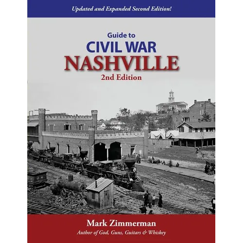 Guide to Civil War Nashville (2nd Edition) - Paperback