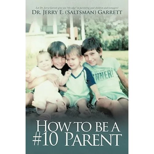 How to Be a #10 Parent - Hardcover
