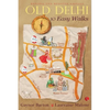 Old Delhi: 10 Easy Walks - Paperback