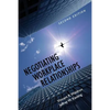 Negotiating Workplace Relationships - Paperback