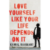 Love Yourself Like Your Life Depends on It - Hardcover