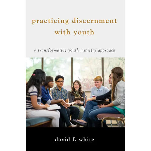 Practicing Discernment with Youth - Hardcover