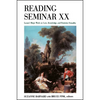 Reading Seminar XX: Lacan's Major Work on Love, Knowledge, and Feminine Sexuality - Paperback