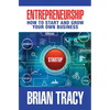 Entrepreneurship: How to Start and Grow Your Own Business - Hardcover