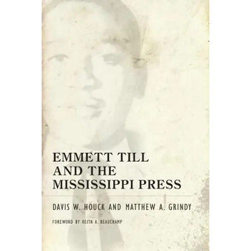 Emmett Till and the Mississippi Press - Paperback