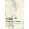 Emmett Till and the Mississippi Press - Paperback