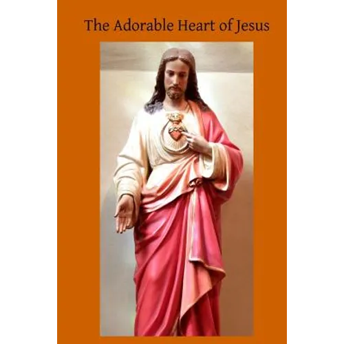 The Adorable Heart of Jesus - Paperback