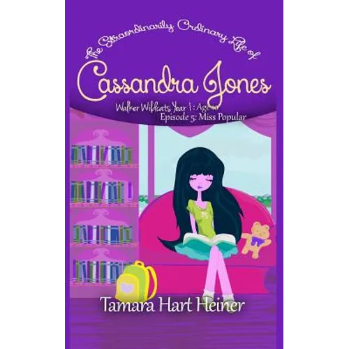 Episode 5: Miss Popular: The Extraordinarily Ordinary Life of Cassandra Jones - Paperback