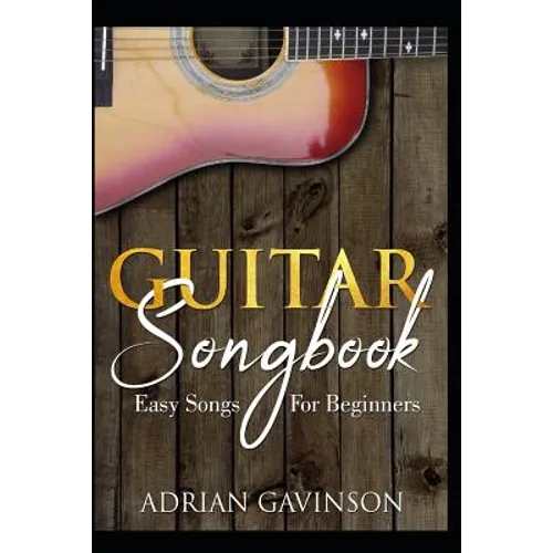 Guitar Songbook: Easy Songs for Beginners - Paperback