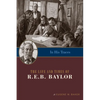 In His Traces: The Life and Times of R.E.B. Baylor - Paperback