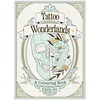 Tattoo Wonderlands: A Coloring Book - Paperback