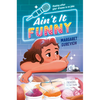 Ain't It Funny - Hardcover