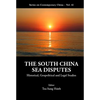 The South China Sea Disputes - Hardcover