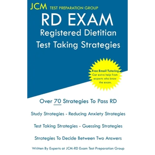 RD Exam - Registered Dietitian - Test Taking Strategies: Registered Dietitian Exam - Free Online Tutoring - New 2020 Edition - The latest strategies t - Paperback