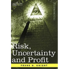 Risk, Uncertainty and Profit - Hardcover