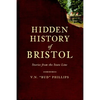 Hidden History of Bristol: Stories from the State Line - Paperback