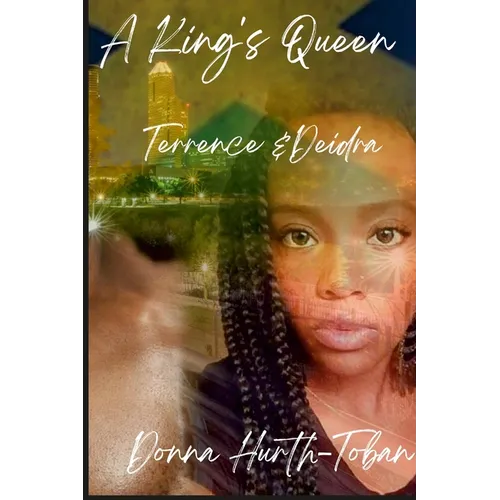 A King's Queen: Terrence and Deidra - Paperback