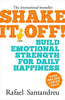 Shake It Off!: Build Emotional Strength for Daily Happiness - Paperback