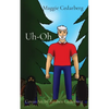 Uh-Oh: Cover Art by Reuben Cedarberg - Paperback