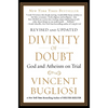 Divinity of Doubt: God and Atheism on Trial - Paperback