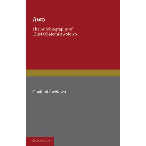 Awo: The Autobiography of Chief Obafemi Awolowo - Paperback