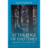 At the Edge of End Times: Book III of The Tarra Tales - Paperback