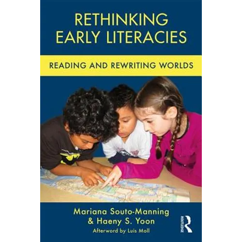 Rethinking Early Literacies: Reading and Rewriting Worlds - Paperback