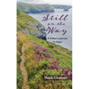 Still on the Way: A Father's Journey to Hope - Paperback