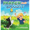 Parker and Bandit - Hardcover