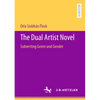 The Dual Artist Novel: Subverting Genre and Gender - Paperback