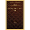 History Of The Karaite Jews - Hardcover