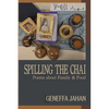 Spilling the Chai: Poems about Family & Food - Paperback