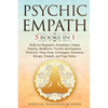 Psychic Empath: 5 BOOKS IN 1: Reiki for Beginners, Kundalini, Chakra Healing, Buddhism, Psychic development, Third eye, Deep Sleep Techniques, Awarene - Paperback