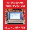 Intermediate PowerPoint 365 - Paperback
