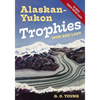 Alaskan Yukon Trophies Won and Lost - Paperback