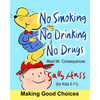 No Smoking, No Drinking, No Drugs - Paperback