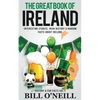 The Great Book of Ireland: Interesting Stories, Irish History & Random Facts About Ireland - Paperback