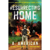 Resurrecting Home - Paperback