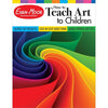 How to Teach Art to Children, Grades 1-6 - Paperback