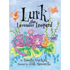 Lurk The Lavender Leopard - Hardcover