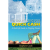Wholesaling for Quick Cash: A Real Life Guide to Flipping Homes - Paperback