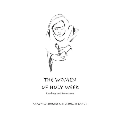 The Women of Holy Week - Paperback