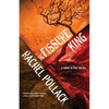 The Fissure King: A Novel in Five Stories - Paperback