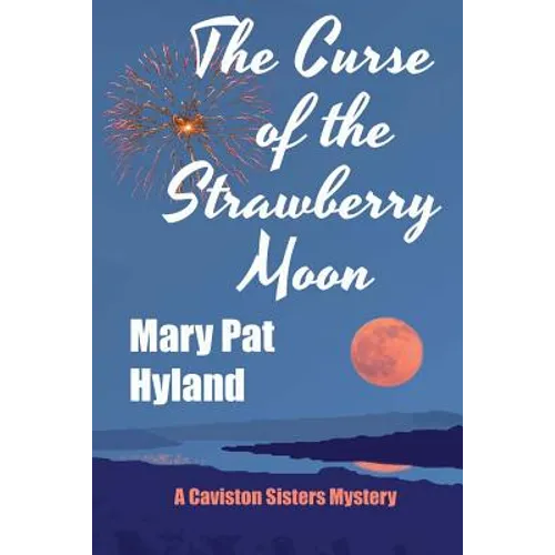 The Curse of the Strawberry Moon: A Caviston Sisters Mystery - Paperback